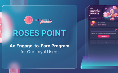 Roses by Roseon: An Engage-to-Earn Program for Our Loyal Users